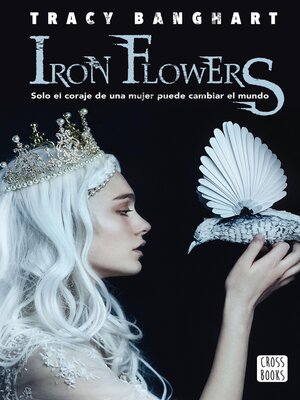 cover image of Iron flowers (Edición mexicana)